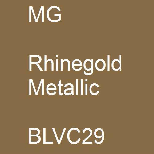 MG, Rhinegold Metallic, BLVC29.